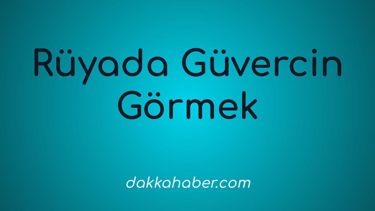 ruyada guvercin gormek