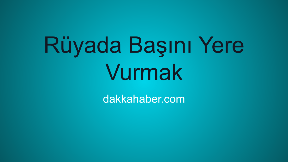 RC3BCyada20BaC59FC4B1nC4B120Yere20Vurmak