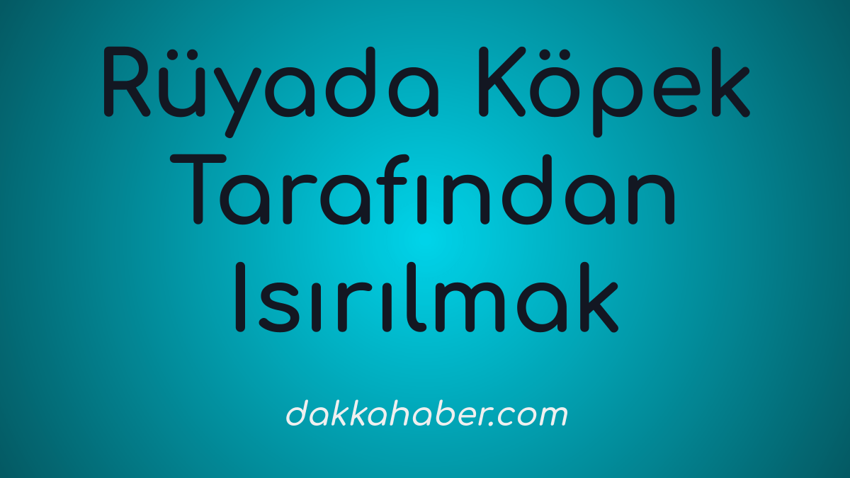 RC3BCyada20KC3B6pek20TarafC4B1ndan20IsC4B1rC4B1lmak